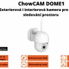 ChowCAM DOME 1 - otočná exteriérová IP kamera pro on-line sledování prostoru